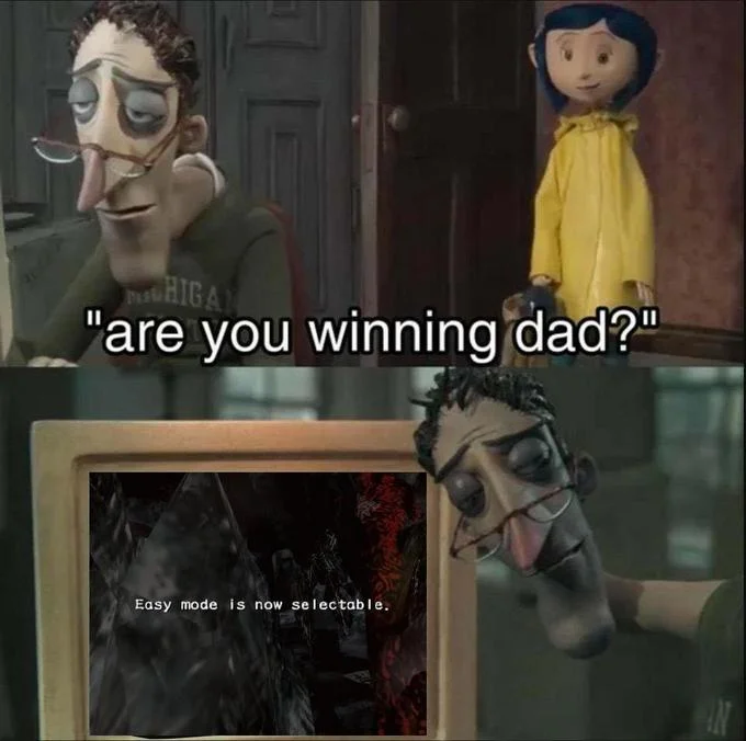 Animated Dads On Computers — Two-panel Coraline meme with the caption 'are you winning dad?' over a Silent Hill screen