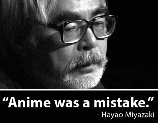 Anime Was a Mistake — Professional black and white portrait of Hayao Miyazaki in contemplative expression with simple text attribution.