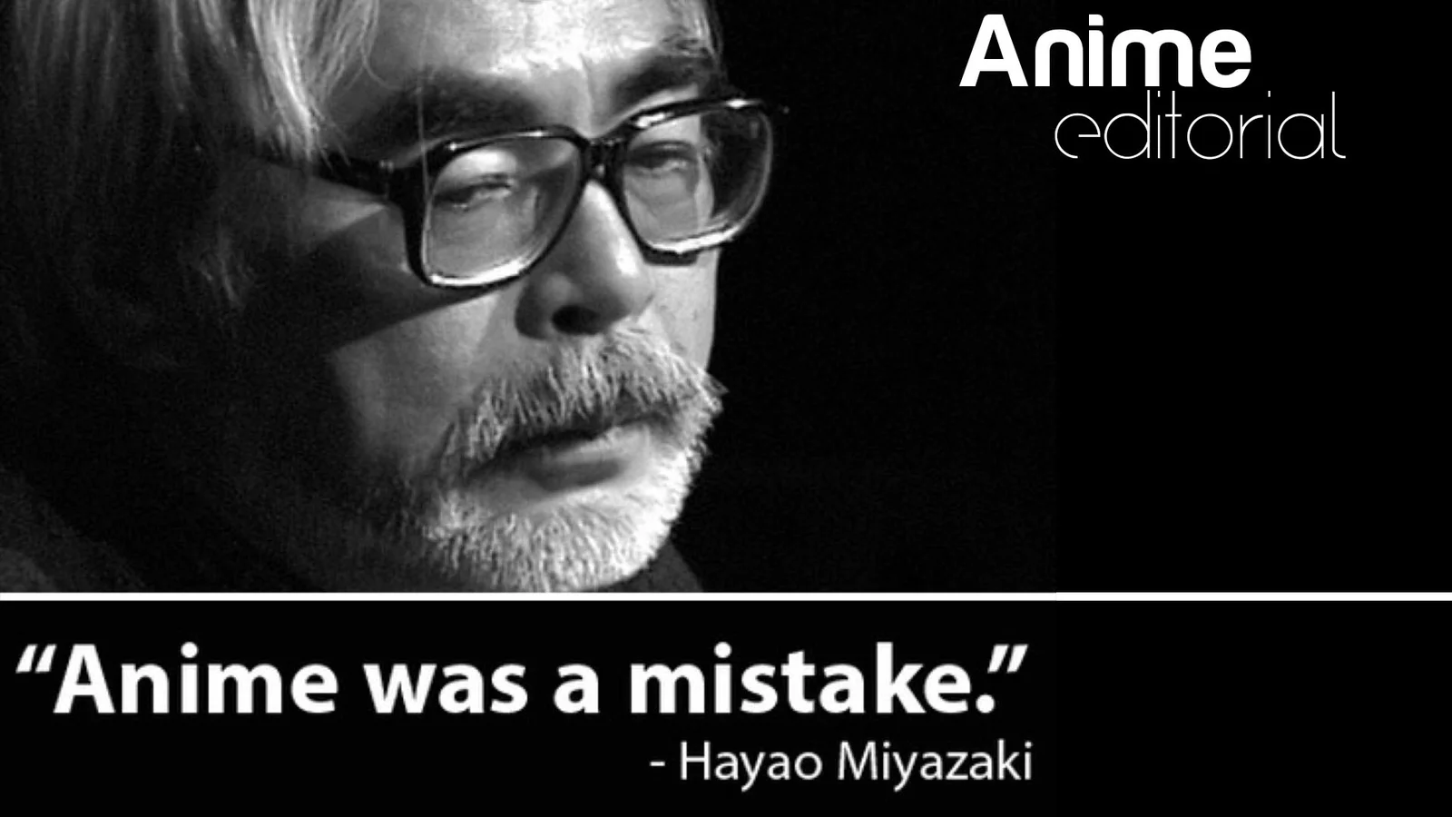 Formal black and white portrait of elderly man with glasses and white beard with 'Anime was a mistake' quote.