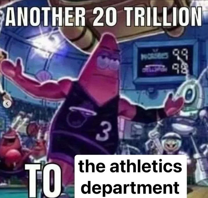 Another 20 Trillion to Israel — Meme variant with 'ANOTHER 20 TRILLION TO the athletics department' overlay text