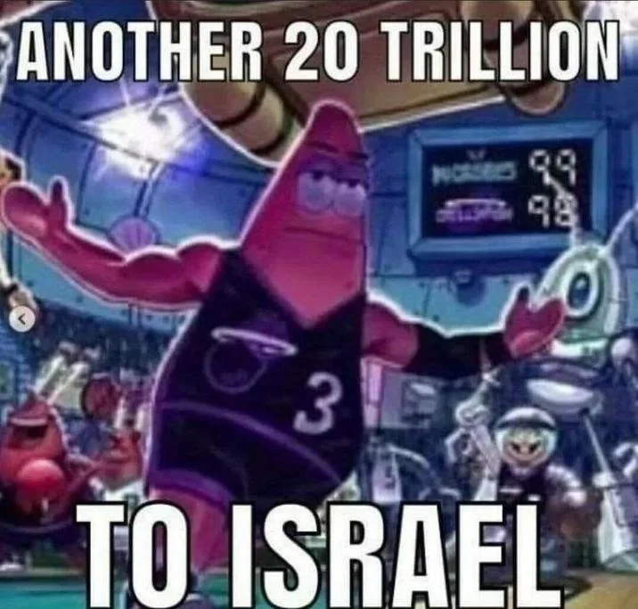 Patrick Star in Miami Heat basketball jersey with 'ANOTHER 20 TRILLION TO ISRAEL' overlay text