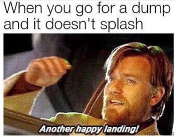 Obi-Wan meme with toilet humor caption and 'Another happy landing' text