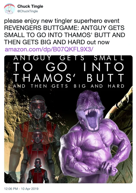 Ant Man Will Defeat Thanos By Crawling Up His Butt And Expanding — Chuck Tingle tweet announcing Revengers Buttgame book about Antguy and Thamos