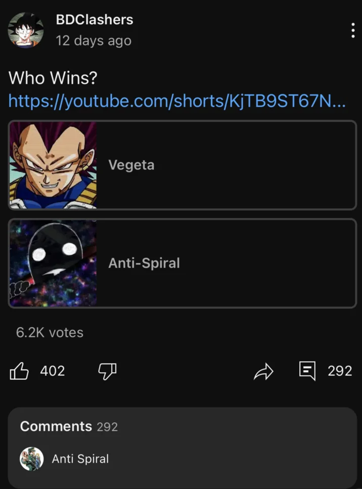 Anti-Spiral YouTube Comments — YouTube poll by BDClashers titled 'Who Wins?' comparing Vegeta and Anti-Spiral, with a comment that reads 'Anti Spiral.'