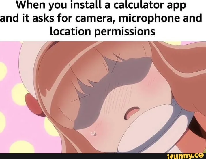 App Permission Request — Anime character shocked at calculator app requesting camera and location access.