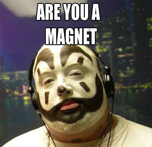 Are You A Wizard — Violent J of Insane Clown Posse in clown makeup with caption ARE YOU A MAGNET