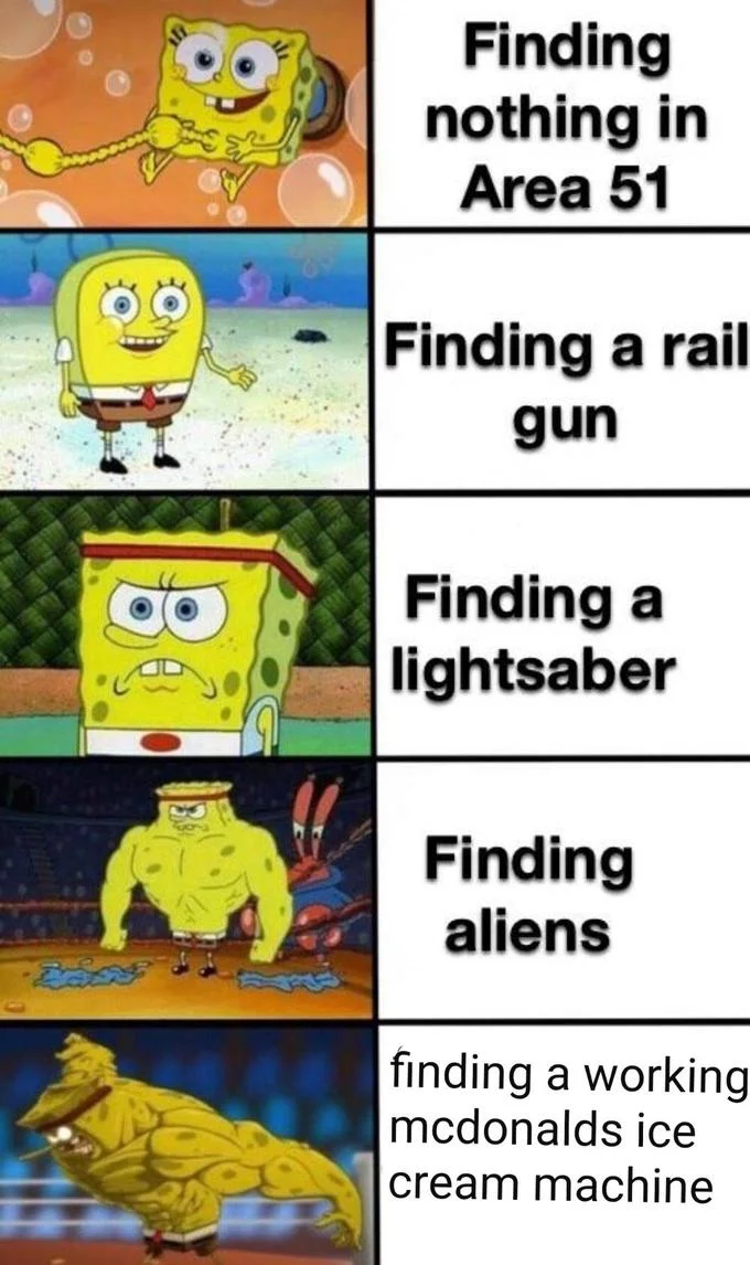 SpongeBob buff meme comparing Area 51 raid outcomes ending with a working McDonald's ice cream machine