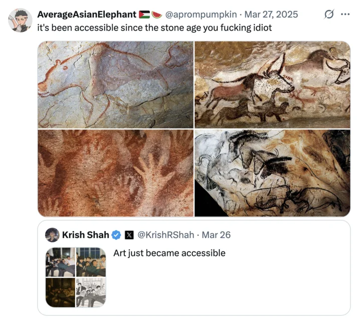 Art Just Became Accessible — Parody response featuring cave paintings with retort 'It's been accessible since the stone age.'
