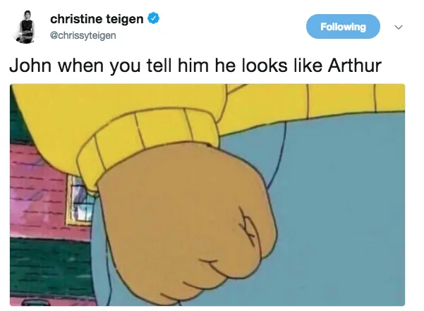 Tweet from Chrissy Teigen joking about John Legend resembling Arthur with Arthur's Fist reaction.