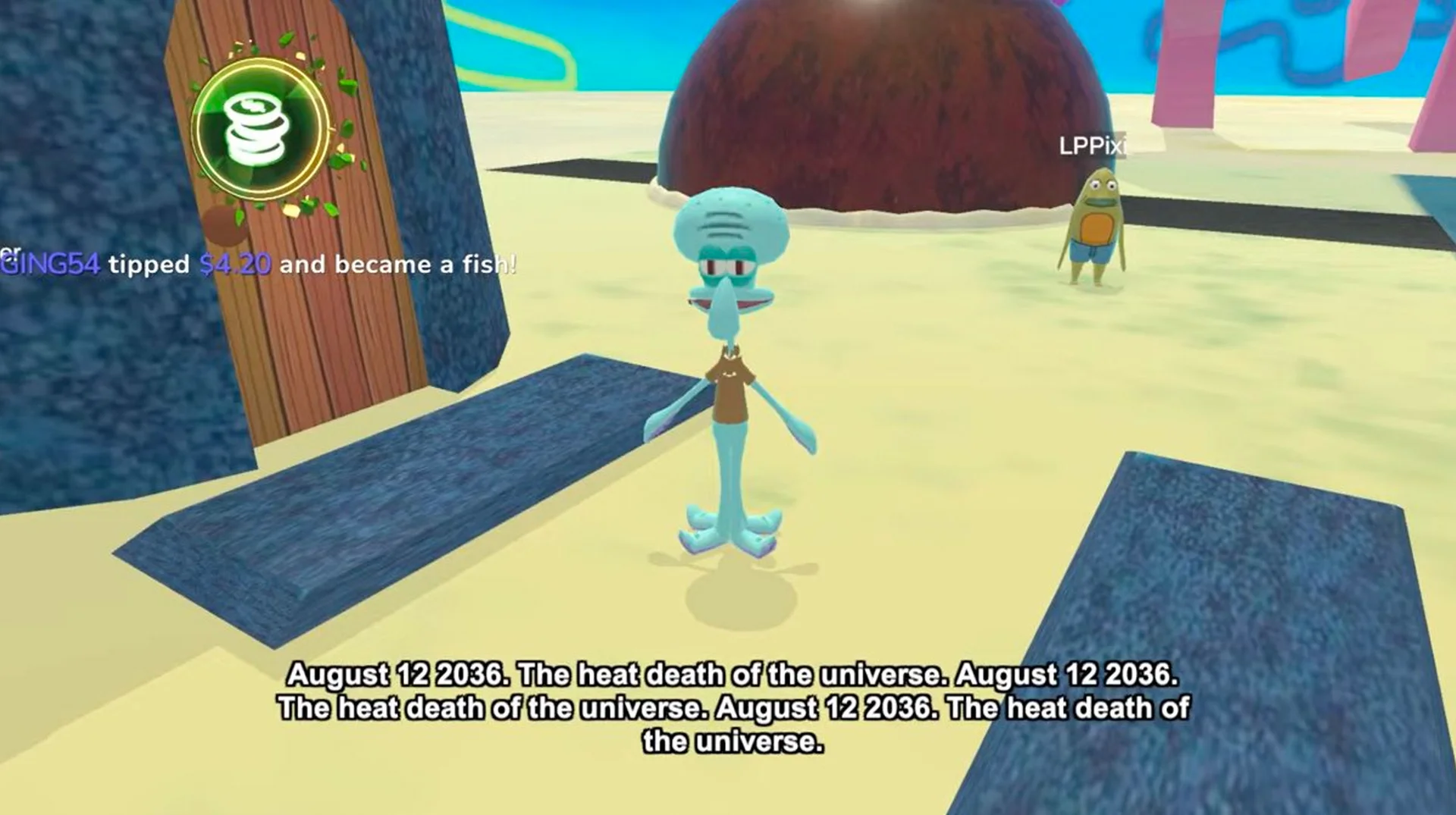 August 12 2036, The Heat Death Of The Universe — SpongeBob game screenshot of Squidward with subtitle repeating 'August 12 2036. The heat death of the