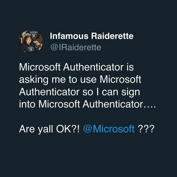 Authenticator App Lost — Twitter response from Infamous Raiderette expressing frustration about circular authentication loop.