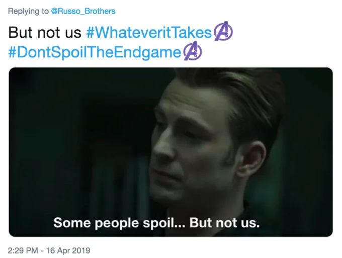 Avengers Endgame — Reply tweet with Captain America still captioned 'Some people spoil... But not us.'