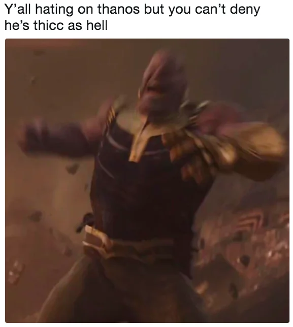 Avengers Infinity War — Text tweet joking that thicc daddy Thanos from Infinity War is attractive