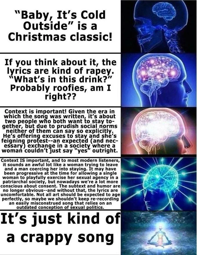 Baby Its Cold Outside — Expanding brain meme with escalating opinions about the song 'Baby, It's Cold Outside'