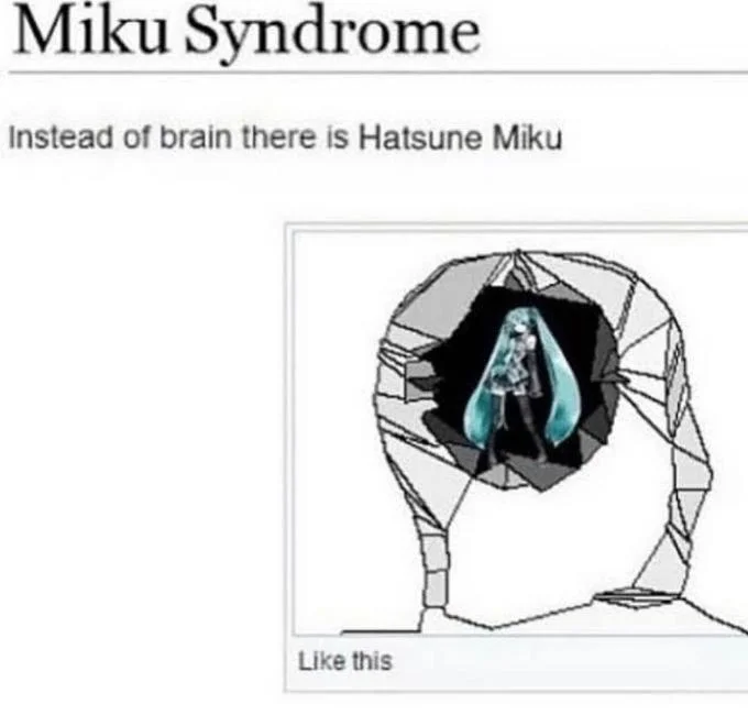 Bad Syndrome — Miku Syndrome meme with Hatsune Miku in place of the brain
