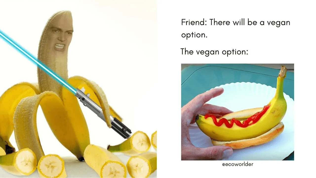 Humanoid banana character wielding a lightsaber next to sliced bananas, with text comparing inadequate vegan restaurant options and a banana shaped like a hot