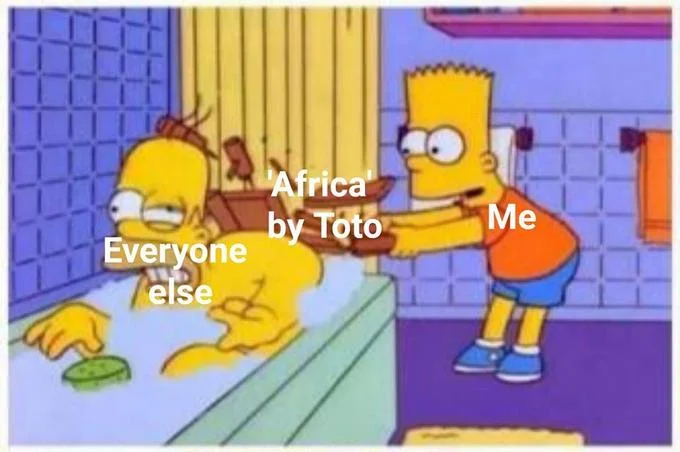 Bart Hits Homer With A Chair — Bart hits Homer meme captioned Everyone else, Africa by Toto, and Me