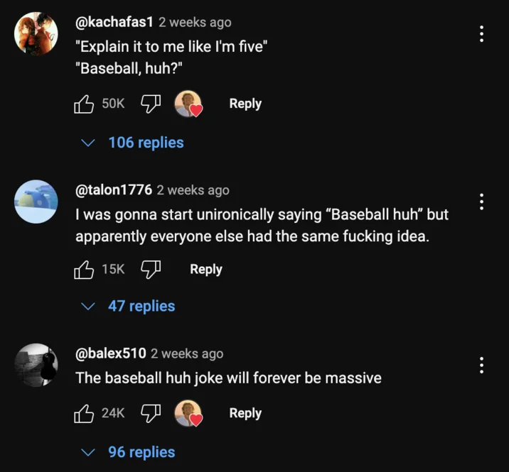 Baseball Huh — Screenshot of social media comments discussing Baseball, huh? catchphrase viral spread.