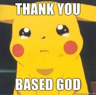 Thank You Based God — Pikachu character with 'THANK YOU' and 'BASED GOD' yellow text overlay.