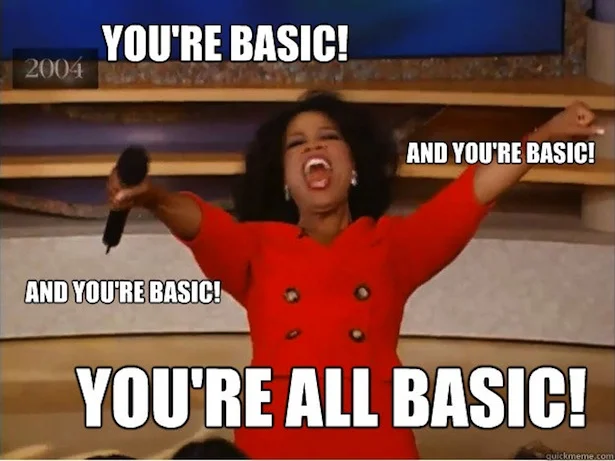 Basic Bitch