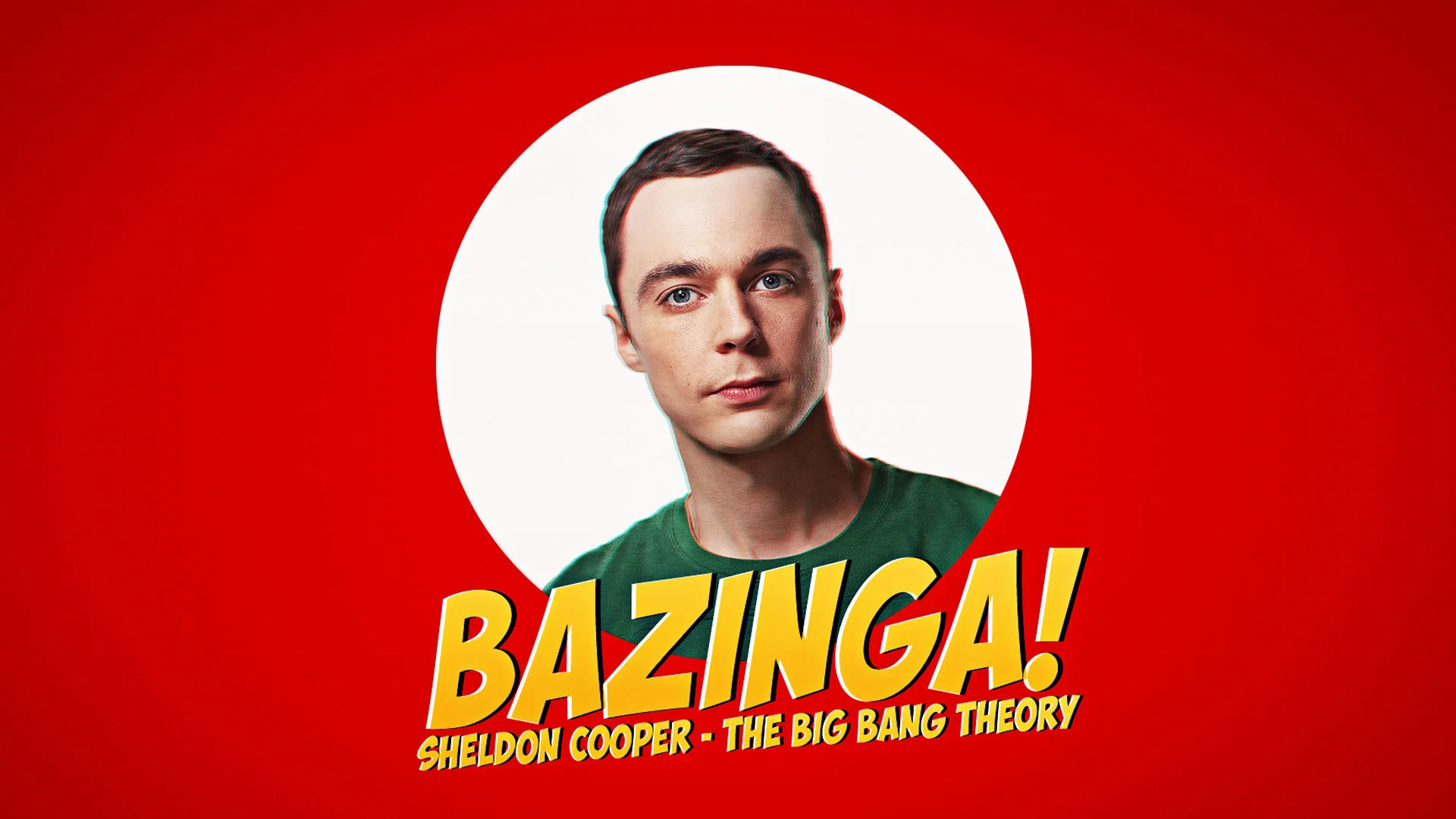 Sheldon Cooper portrait on red background with the word BAZINGA! in yellow text