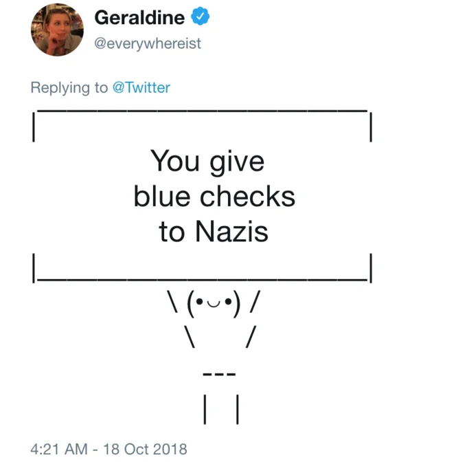 Be Sweet When You Tweet — Parody reply tweet with ASCII figure reading 'You give blue checks to Nazis'
