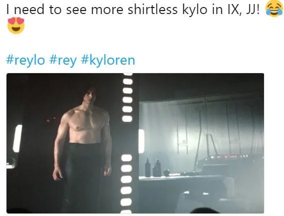 Ben Swolo — Tweet with hashtags reylo, rey, kyloren asking for more shirtless Kylo in Episode IX, with an embedded photo of shirtless Kylo Ren