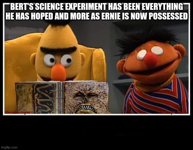 Bert is Evil image macro with dark science experiment text