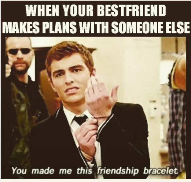 Bestie — Man in formal wear: 'When your bestfriend makes plans with someone else - you made me this friendship bracelet'