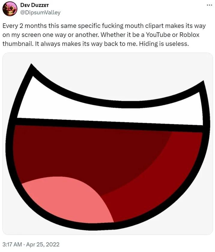 Tweet by Dev Duzzet complaining about the ubiquity of the BFDI mouth clipart