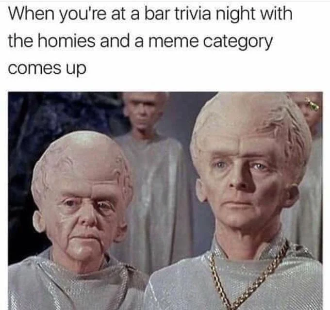 Two big brain aliens meme captioned about bar trivia meme category