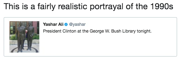 Bill Clinton Between Two Bushes Photograph — A social media screenshot showing a tweet caption 'This is a fairly realistic portrayal of the 1990s,' alongside