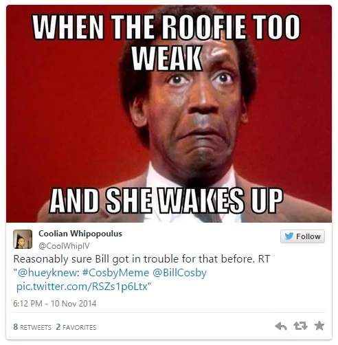 Bill Cosby — Dark humor Cosby meme tweet referencing roofies
