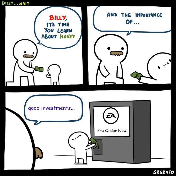 Billy Its Time You Learn About Money — Billy comic with EA Pre Order Now vending machine and caption good investments