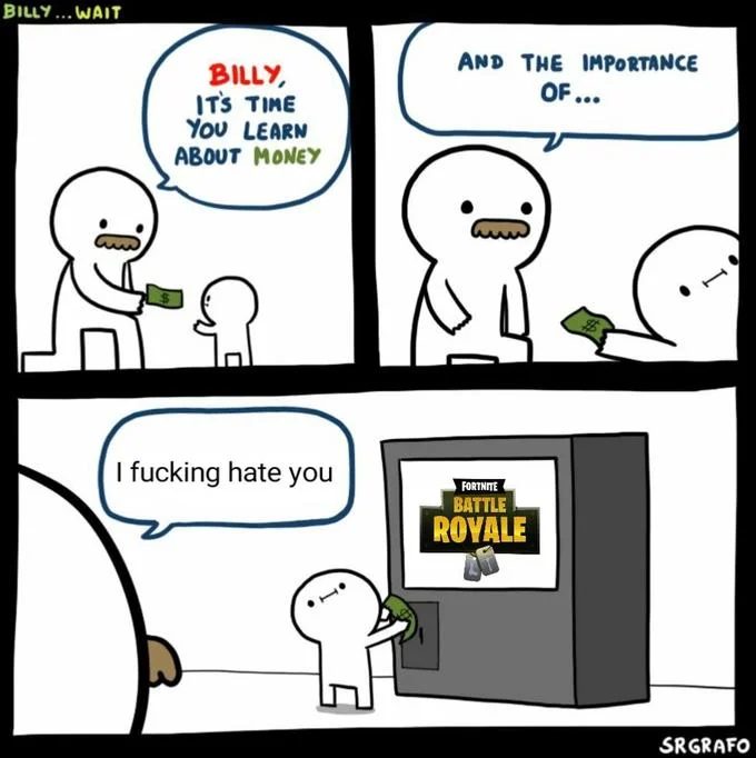 Billy Its Time You Learn About Money — Billy comic variation with Fortnite Battle Royale vending machine
