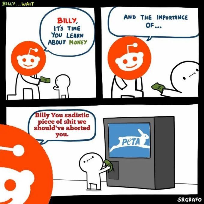 Billy Its Time You Learn About Money — Billy comic variation with Reddit logo father and PETA vending machine