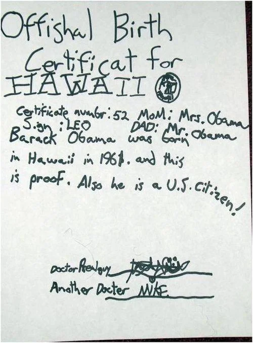 Birther Movement — Handwritten parody birth certificate mocking Obama's Hawaiian birth documentation
