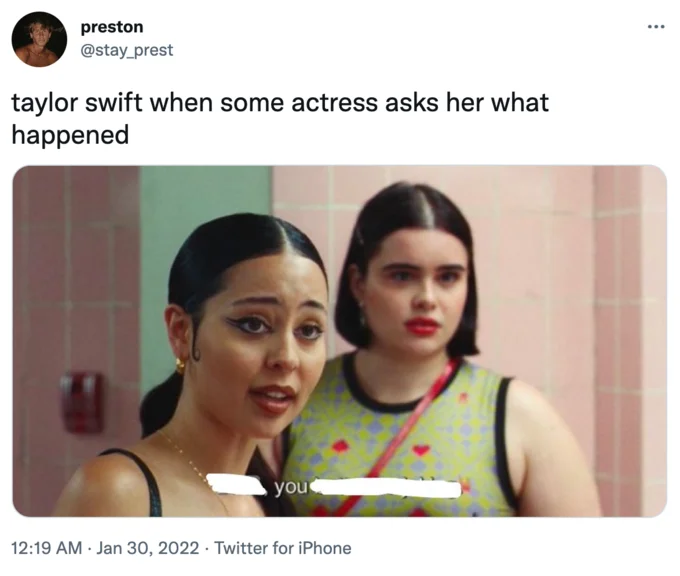 Bitch You Better Be Joking — Twitter variation of the meme applied to a Taylor Swift context, showing the Euphoria scene with partially censored caption text