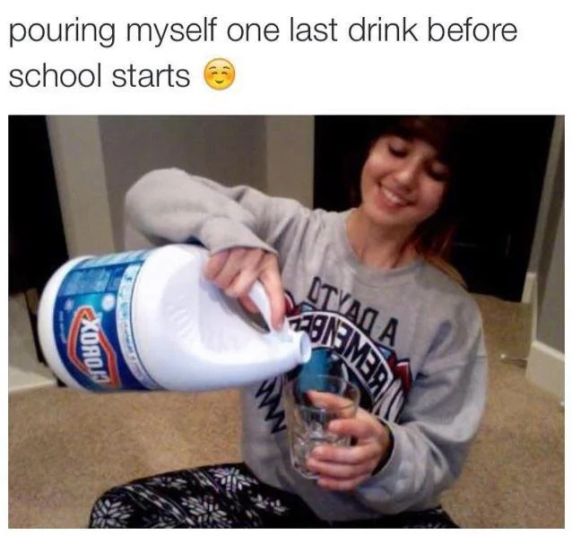 Bleach Drinking — Smiling girl pouring Clorox bleach into a glass with school starts caption