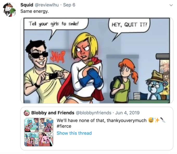 Blobby N Friends "I'll Get That Asshole" Comic — Tweet by Squid comparing a Power Girl 'Tell your girls to smile' comic to the Blobby and Friends catcall comic