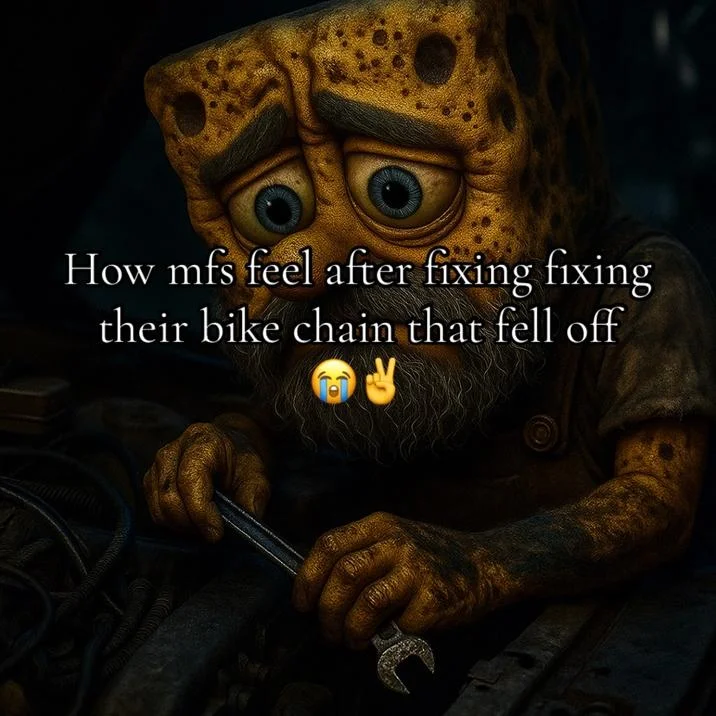 Blue Collar SpongeBob with beard and weathered appearance in dim industrial setting with text overlay and emojis joking about fixing a bicycle chain.