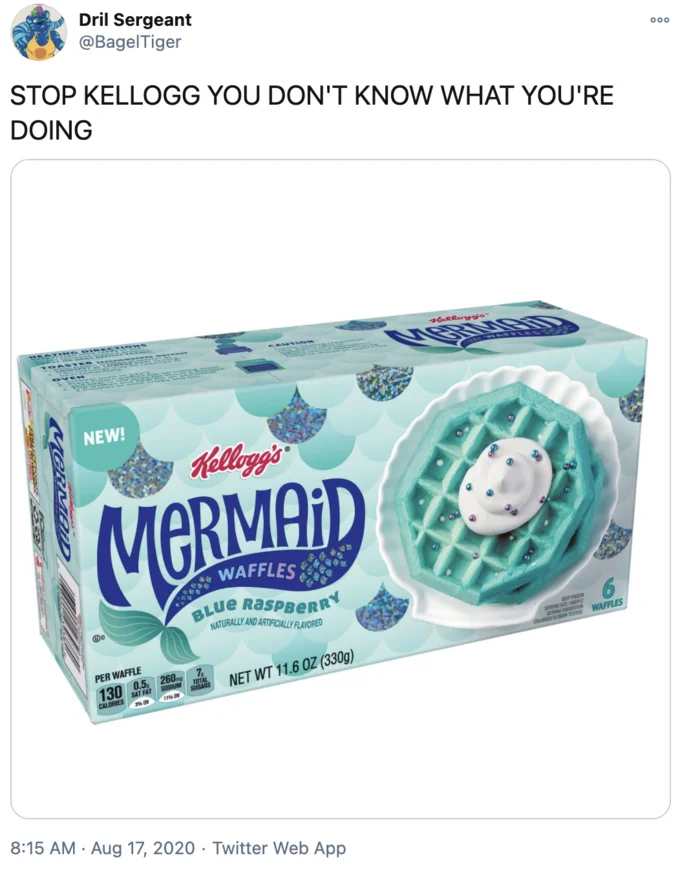 Blue Waffle — Tweet reacting to Kellogg's Mermaid Waffles telling Kellogg to stop