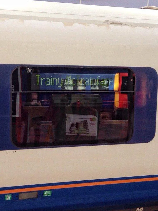 Boaty Mcboatface — Train destination sign displaying Trainy McTrainface