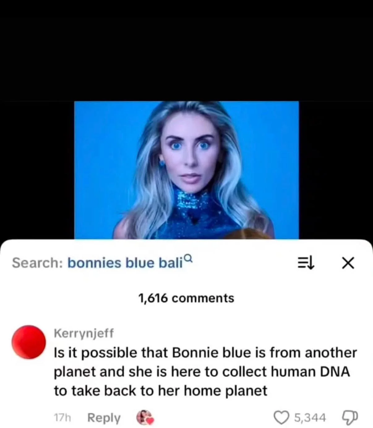 Bonnie Blue Staring — TikTok screenshot of Bonnie Blue portrait with viral comment joking she is an alien collecting human DNA