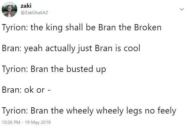 Tweet joking about alternate names for King Bran the Broken