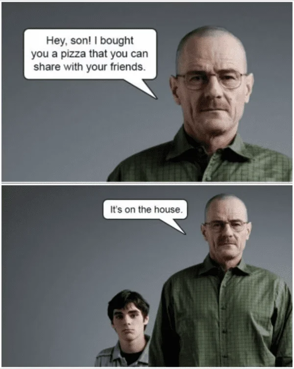 Breaking Bad Memes — Two-panel meme with Walter White offering Jesse Pinkman pizza.