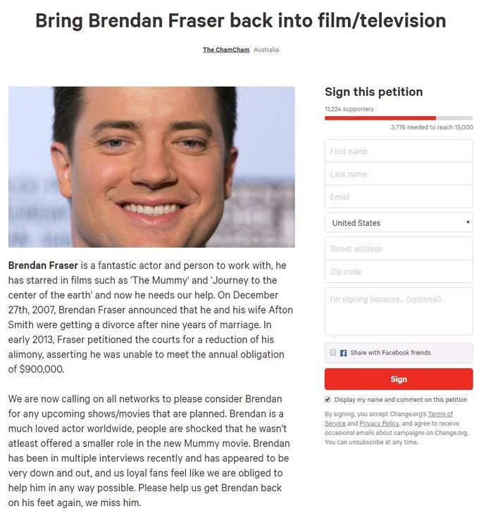 Brendan Frasers Alimony Just Fuck My Shit Up — Screenshot of Change.org petition to bring Brendan Fraser back to film and television