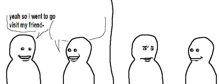 Bro Visited His Friend Friendpilled Visitmaxxer — Clean exploitable template with 'yeah so i went to go visit my friend' on left and blank speech bubble on