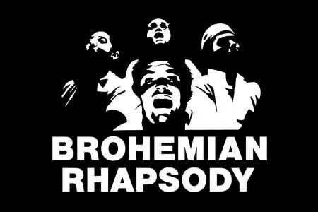 Black-and-white silhouette illustration of four figures in dramatic poses against black background, with white text 'BROHEMIAN RHAPSODY.'