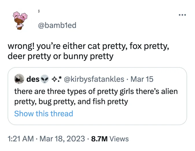 Bunny Pretty, Fox Pretty, Deer Pretty, Cat Pretty — Tweet from @bamb1ed quote-tweeting @kirbysfatankles and listing cat, fox, deer and bunny pretty as the real
